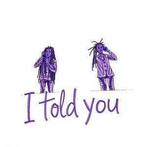 I Told You (Explicit)