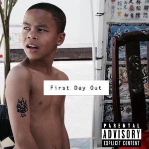 First Day Out (Explicit)