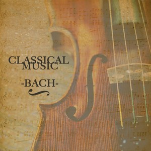 Bach: Classical Music