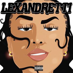 LEX ANDRETTI (Explicit)