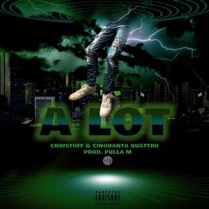 A Lot(feat. oxi.011) (Explicit)