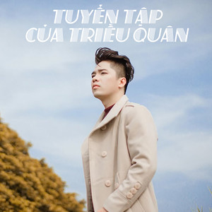 Tuyển Tập Của Triều Quân