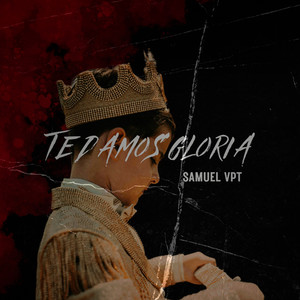 Te Damos Gloria