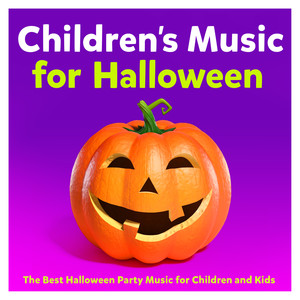 Childrens Music for Halloween – The Best Halloween Party Music for Children and Kids