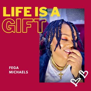 Life Is a Gift (Explicit)