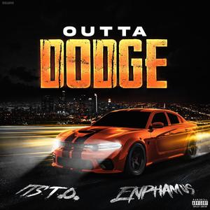 Outta Dodge (feat. Enphamus) (Explicit)