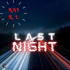 Last Night (Explicit)