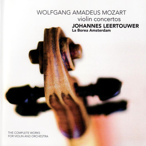 Mozart: The Complete Works For Violin And Orchestra