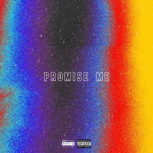Promise Me (Explicit)