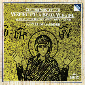 Monteverdi: Vespers of The Blessed Virgin