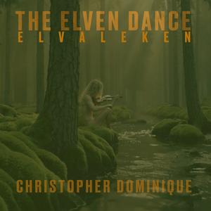 The Elven Dance Elvaleken (feat. Monica Dominique, Carl-Axel Dominique, Kalle Moraeus, Ola Salo, Filip Runesson & Johnny Åman)