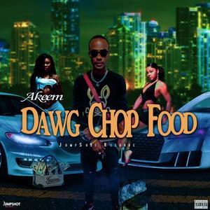 Dawg Chop Food (feat. Jumpshot Records Ltd)