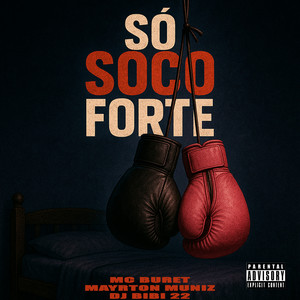 Só Soco Forte (Explicit)