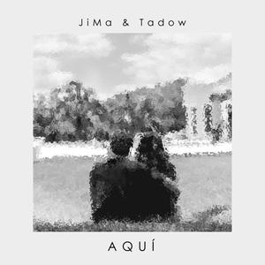 Aquí (feat. Tadow)