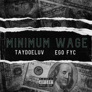 Minimum wage (feat. Ego-Fyc) (Explicit)