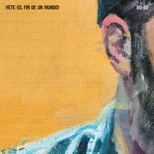 Vete (El Fin De Un Mundo)