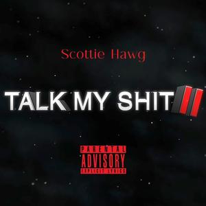 Talk My **** 2 (Explicit)