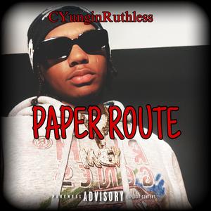 Paper Route (Explicit)