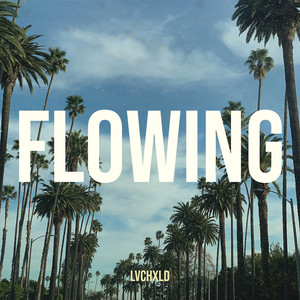 Flowing (Explicit)