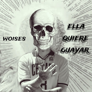 Ella Quiere Guayar (Explicit)