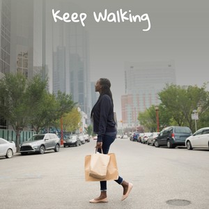 Keep Walking