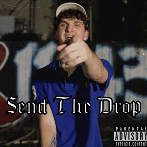 Send The Drop (Explicit)