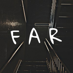 Far (Explicit)