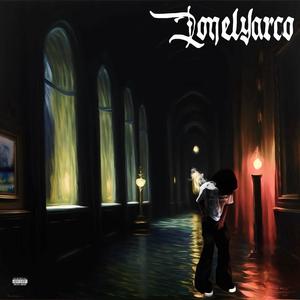 LONELYARCO (Explicit)