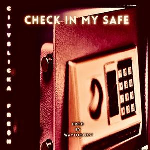 Check In My Safe (Explicit)