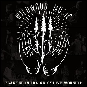 Planted in Praise: Live Worship