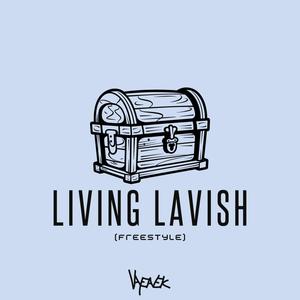 Living Lavish (Freestyle)