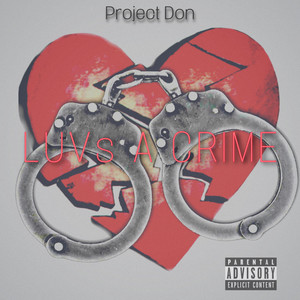 Luv's A Crime (Explicit)