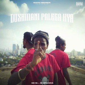 Dushmani Palega Kya (Explicit)