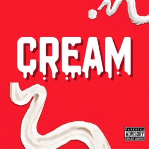 Cream (Explicit)