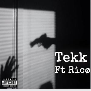 Tekk (feat. Rico7) [Explicit]