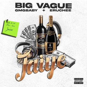 JAIYÉ (feat. Gmgbaby & Eruchee) (Explicit)