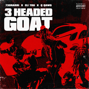 3 Headed Goat (Explicit)