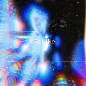 rEcLiNe (feat. Lester.)