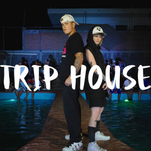 TRIP HOUSE