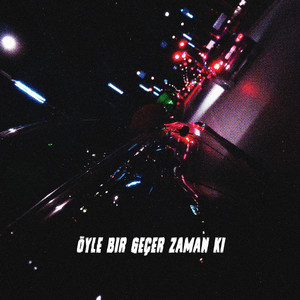 Öyle Bir Geçer Zaman ki