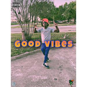 Good Vibes (Explicit)