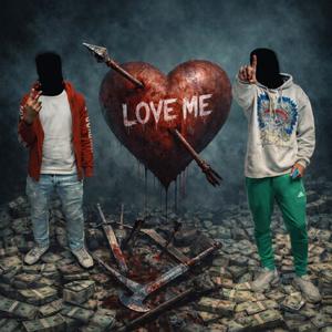 Love Me (Explicit)