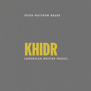 Khidr (American Drifter Music)