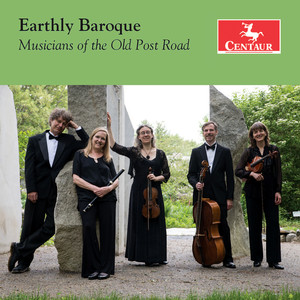 Baroque Music (Concertos and Chamber Music) - Williams, W. / Biber, H.I.F. Von / Vivaldi, A. (Earthly Baroque) [Musicians of The Old Post Road]