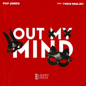 Out My Mind (Explicit)