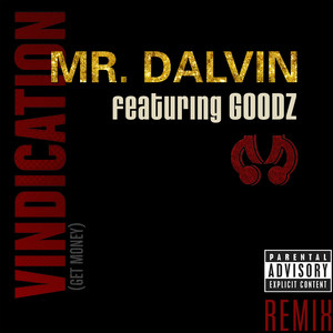 Vindication(Get Money)(feat. Goodz) (Remix|Explicit)