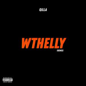 WTHELLY (REMIX|Explicit)
