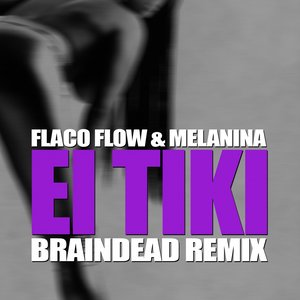 El Tiki (BrainDead Remix)