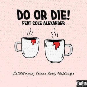 Do Or Die! (Explicit)