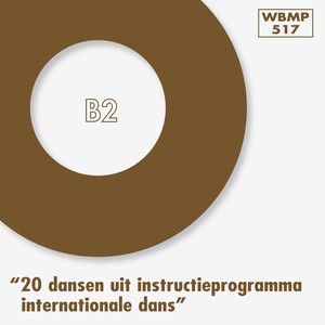 20 Dansen Uit het Instructie Programma "Internationale Dans" - B2